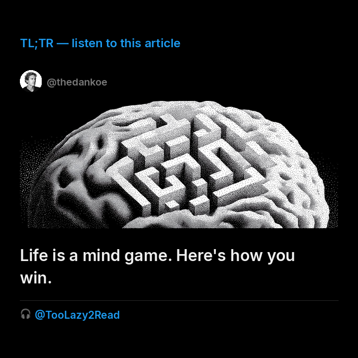 Life is a mind game. Here's how you win.